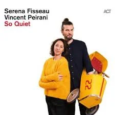 album vincent-perani-serena-fisseau-so-quiet.webp
